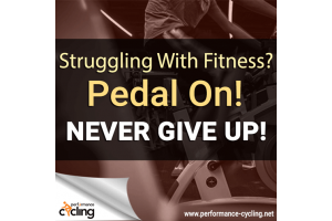 Struggling with fitness? Pedal on! Never give up!